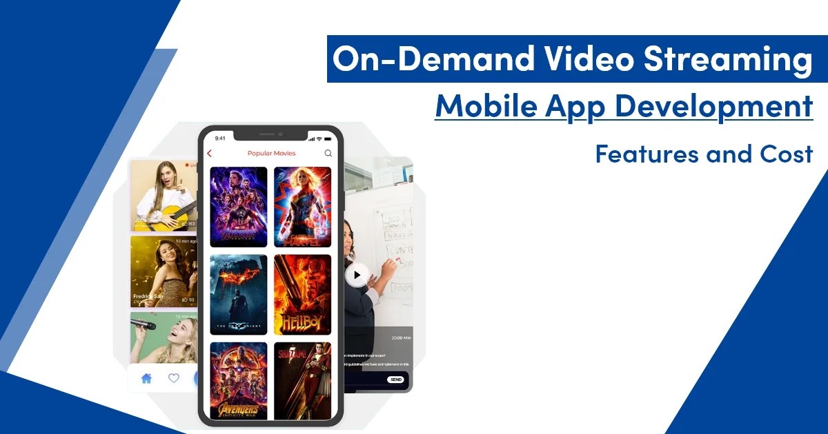 OnDemand Video Streaming Mobile App Development Features and Cost.