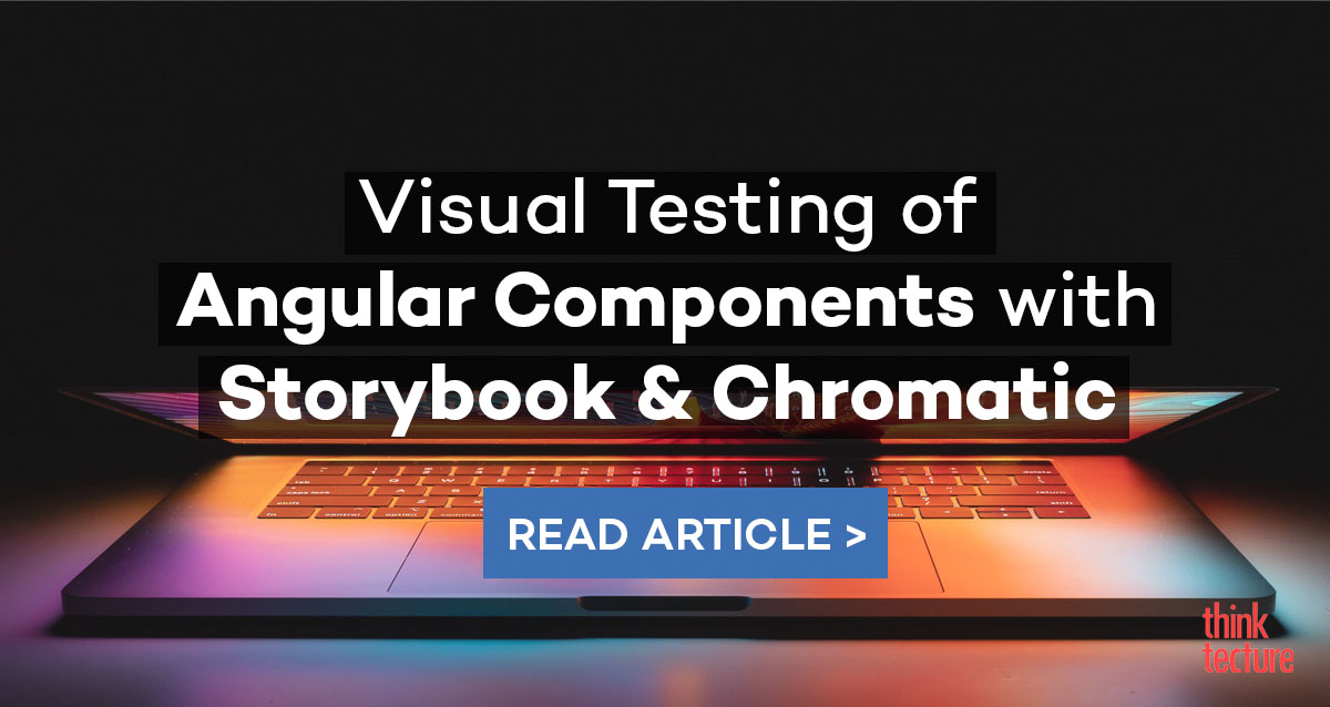 Visual Testing Of Angular Components With Storybook & Chromatic