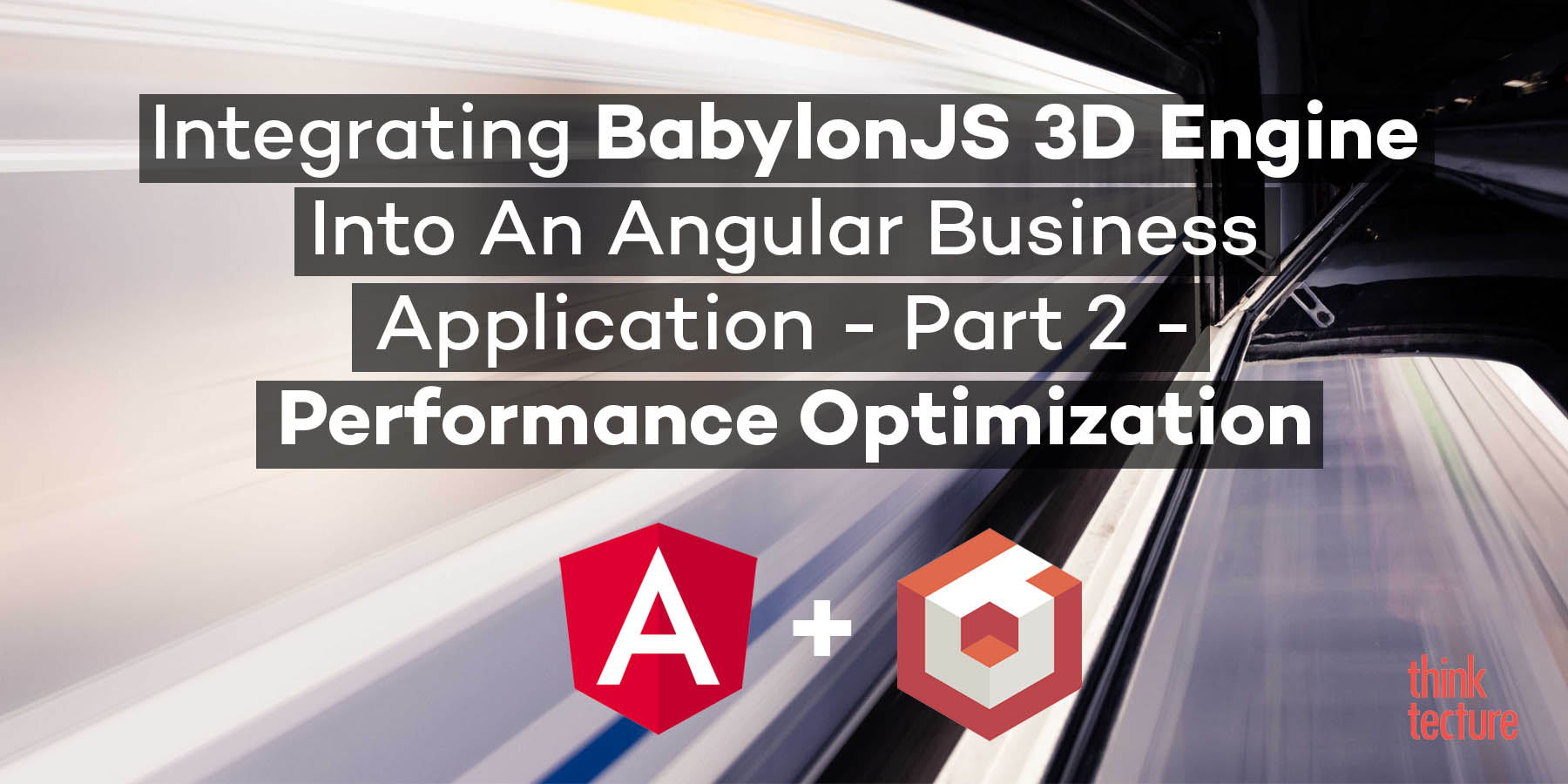 Performance Optimization Integrating BabylonJS 3D Engine into an
