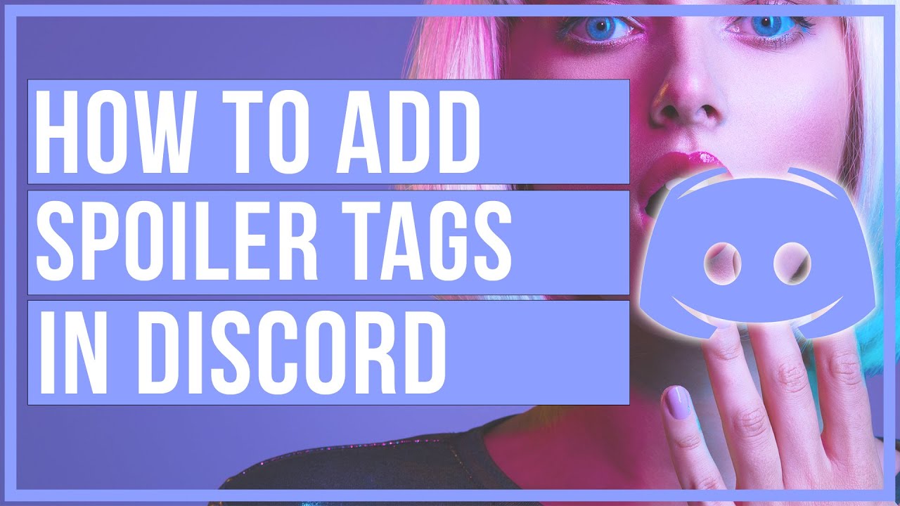How to Add Spoiler Tags in Discord Think Tutorial