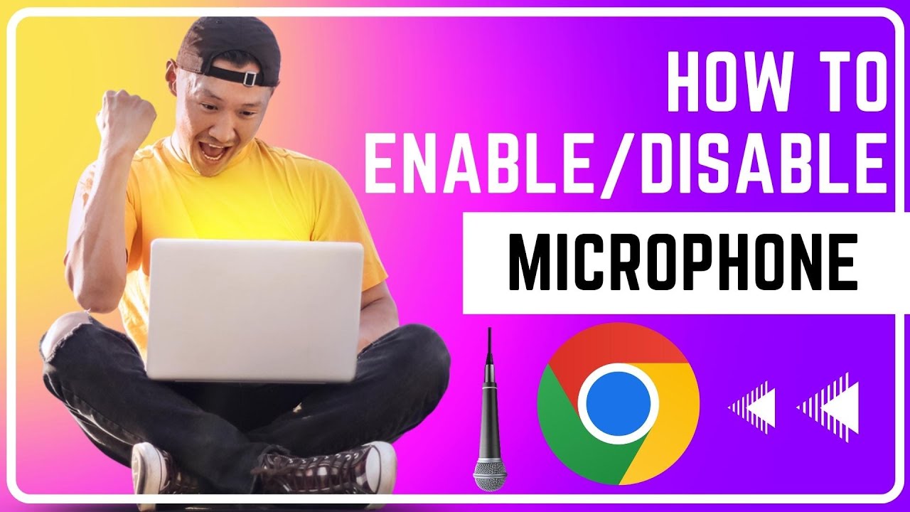 How To Enable Microphone In Google Chrome Think Tutorial