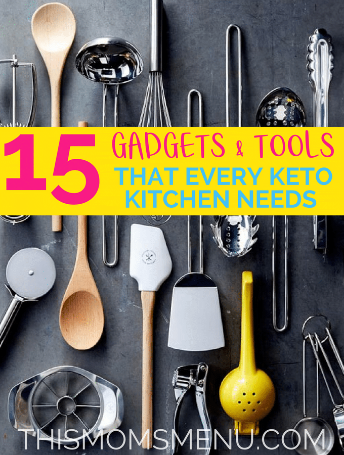 15 Gadgets & Tools Every Keto Kitchen Needs! This Moms Menu