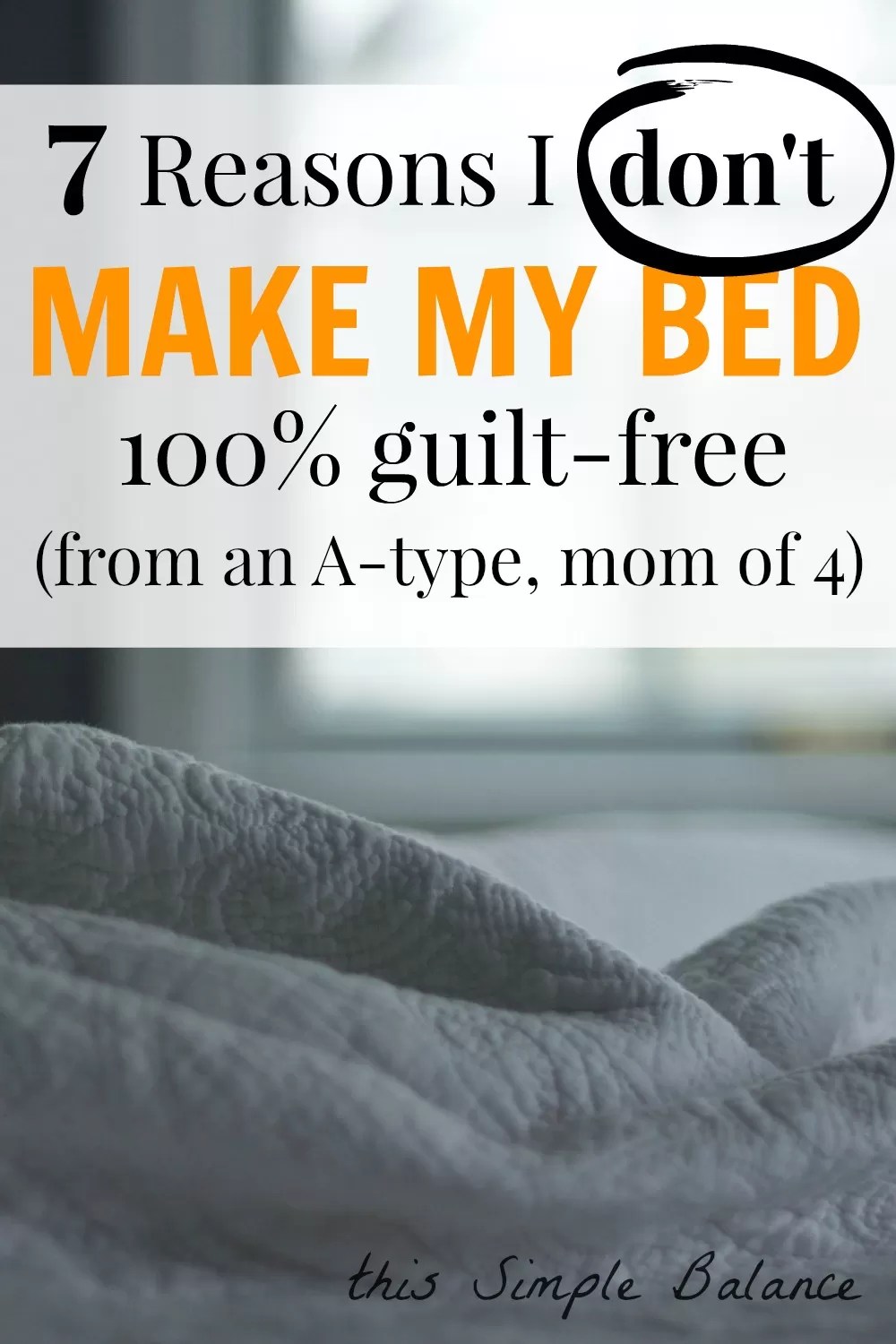 Why I don't make my bed (and scientists support me) This Simple