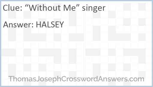“Without Me” singer crossword clue