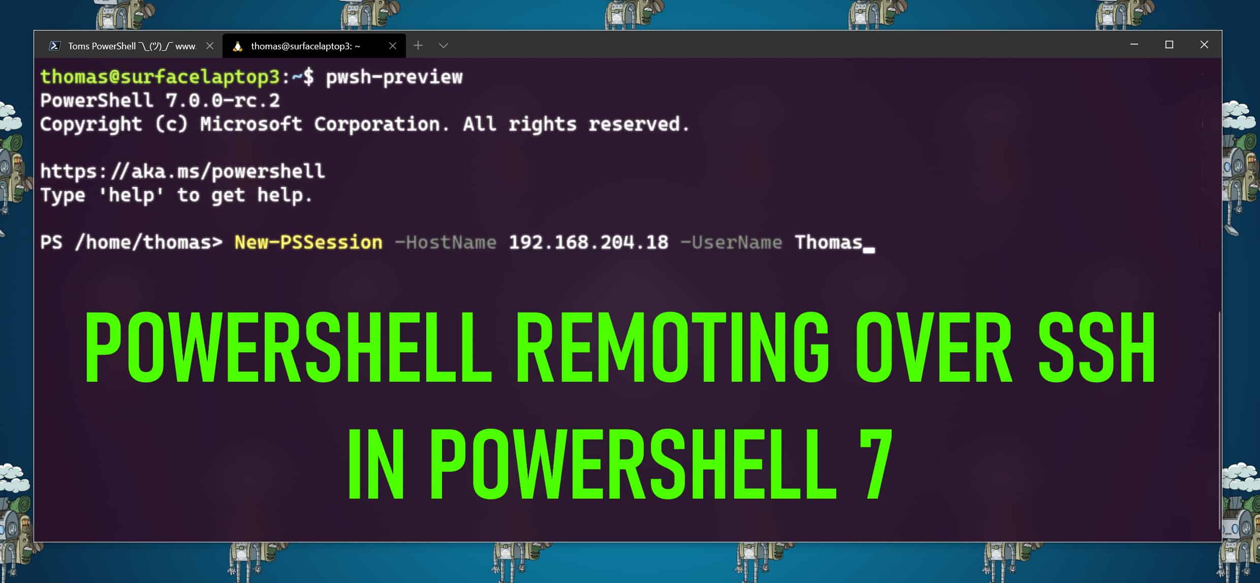 Enable PowerShell SSH Remoting in PowerShell 7 Thomas Maurer
