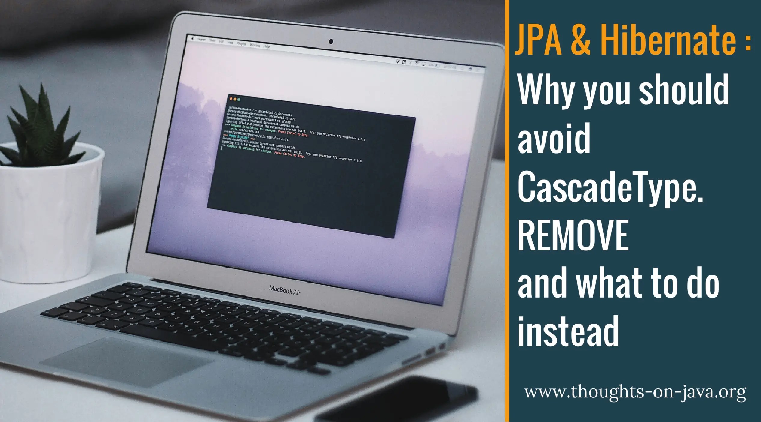 Why you should avoid CascadeType.REMOVE for tomany associations and