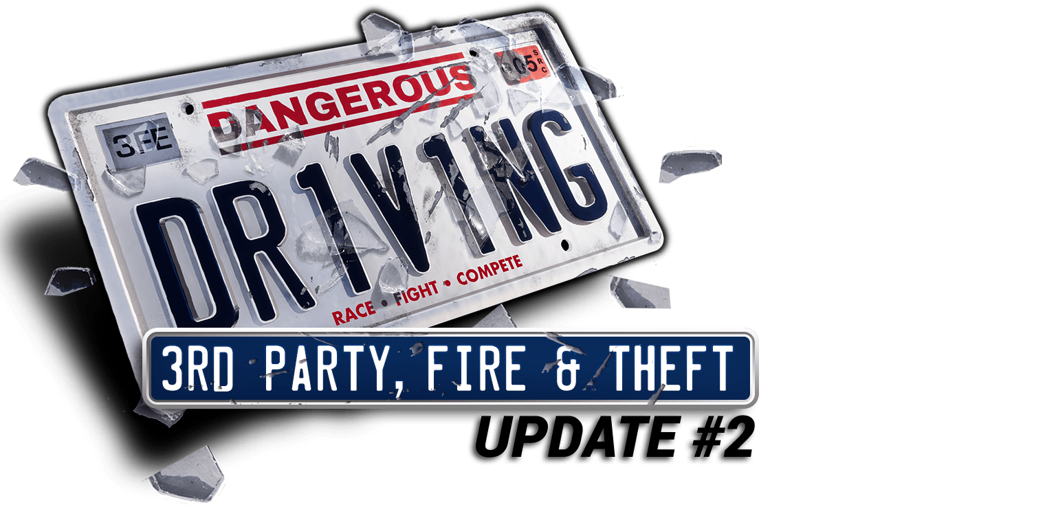 Update on 'Third Party, Fire and Theft' Update Three Fields Entertainment