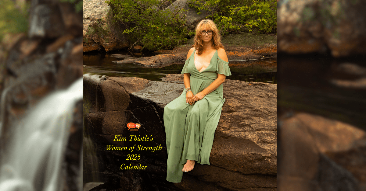 2025 "Kim Thistle's Women of Strength" Calendar Thrive