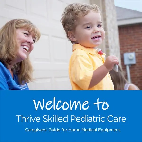 Caregivers’ Guide for Home Medical Equipment Thrive SPC