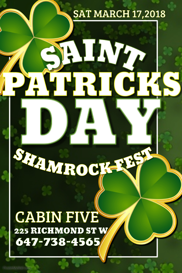 Shamrock Fest 2018 Tickets Cabin Five Toronto St. Paddy's Day Bash