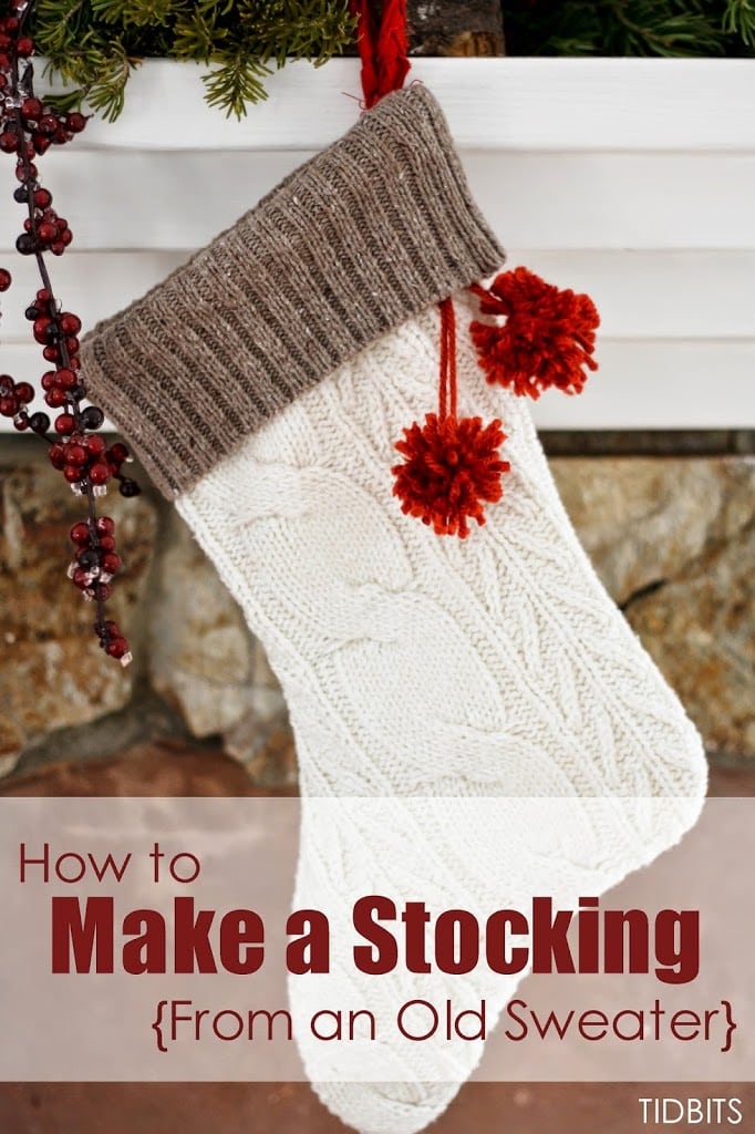 How to Make a Stocking from an Old Sweater Tidbits