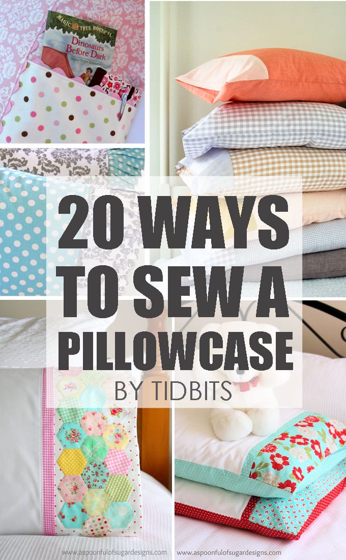 20 Ways to Sew a Pillowcase Tidbits