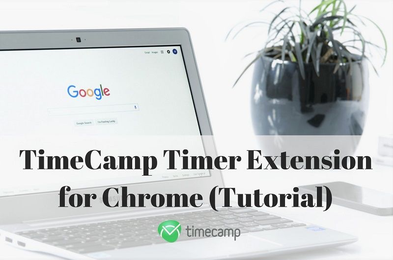 TimeCamp Timer Extension for Chrome (Tutorial) TimeCamp