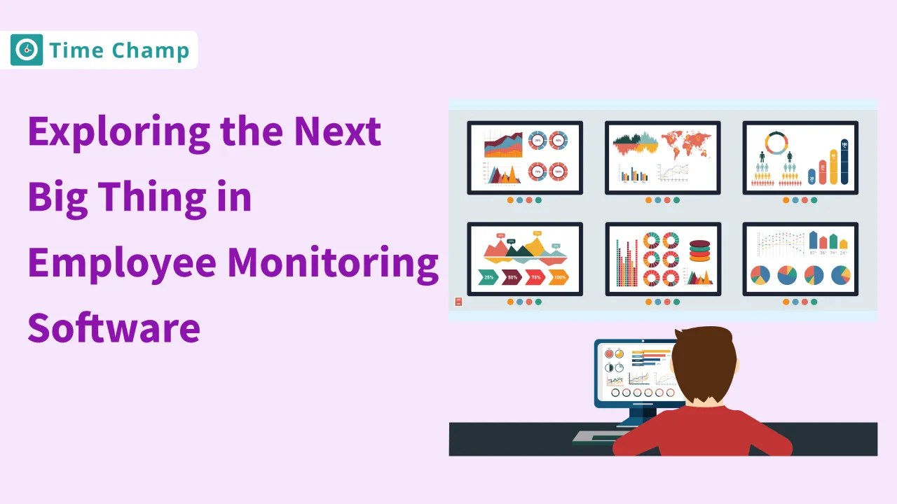 Exploring The Next Big Thing In Employee Monitoring Software(02)