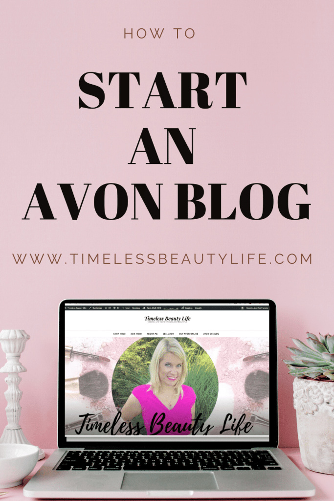 Start An Avon Blog - #1 Way To Brand Your Beauty Business