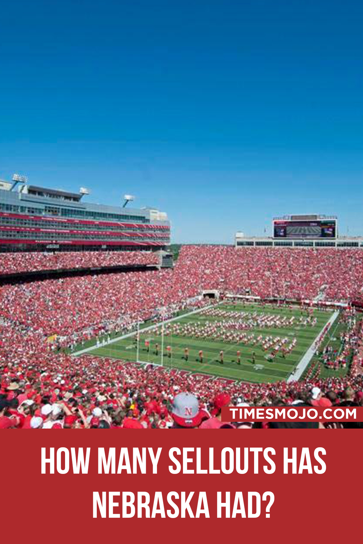 How many sellouts has Nebraska had? TimesMojo