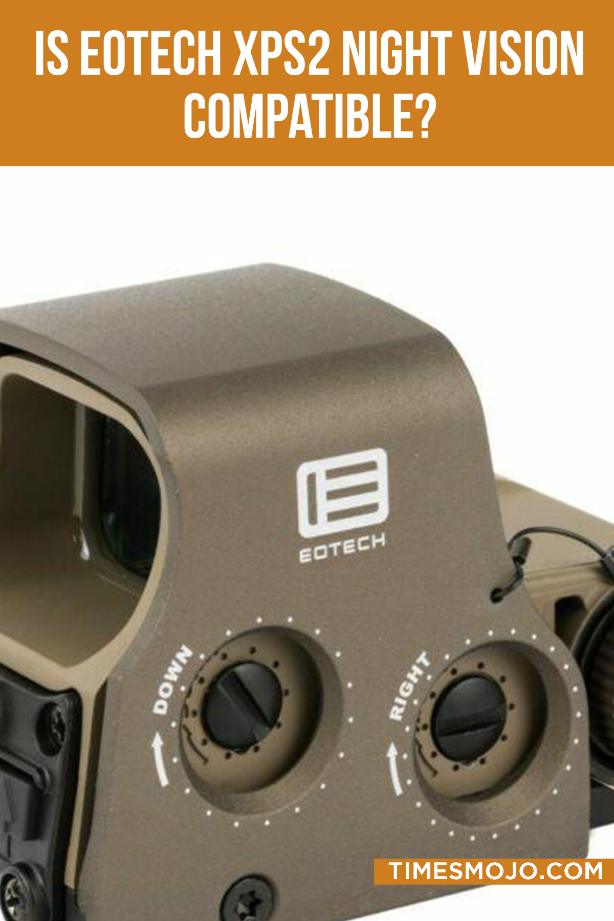 Is EOTech XPS2 night vision compatible? TimesMojo