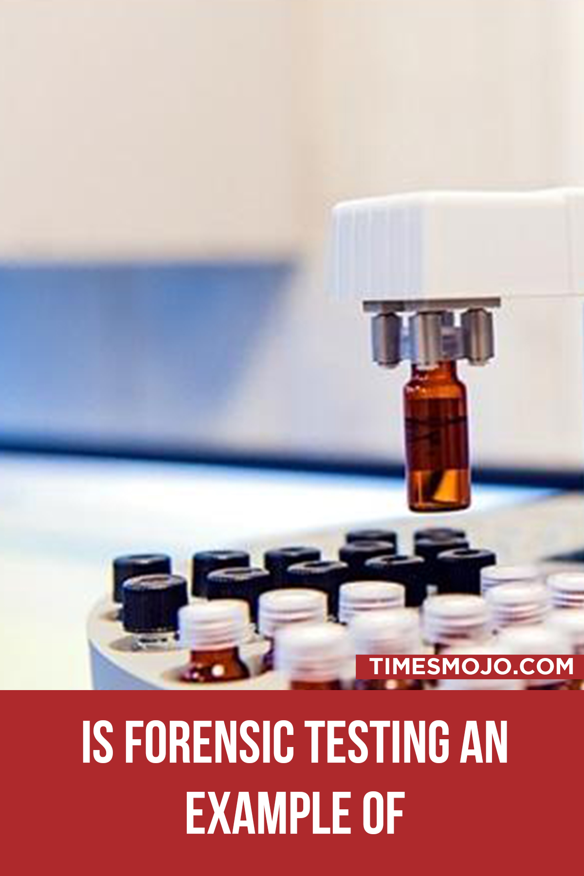 Is forensic testing an example of chromatography? TimesMojo