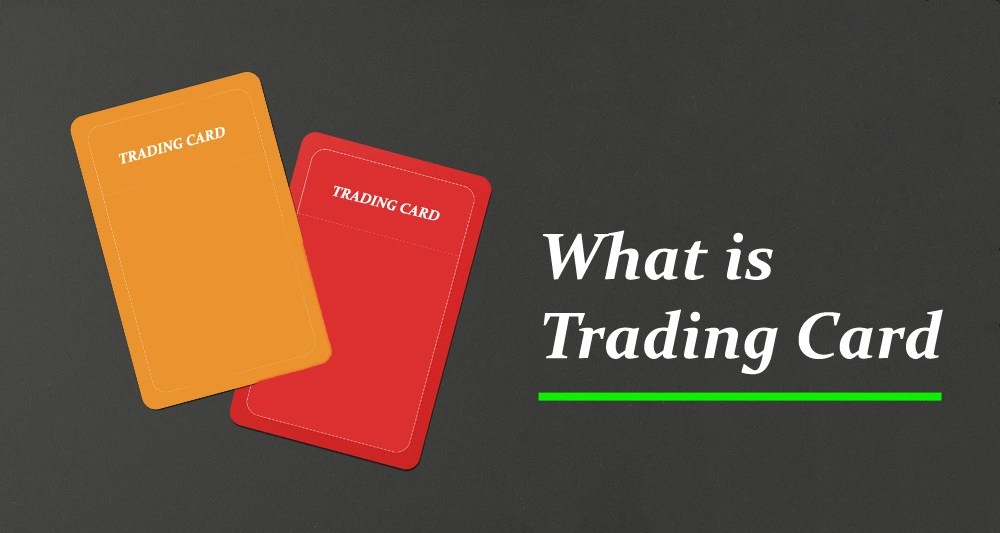 What is Trading Card Types, Used, Investment and Example Finance