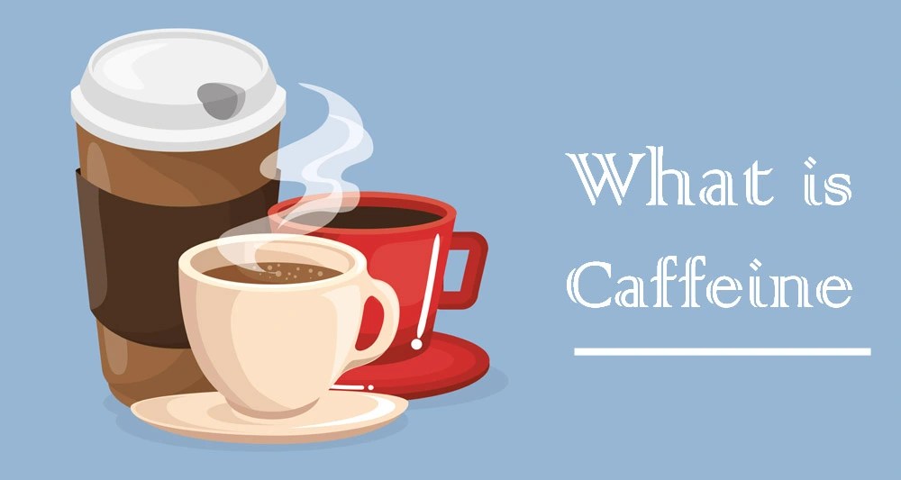 What is Caffeine Benefits, Side Effects and Sources Health