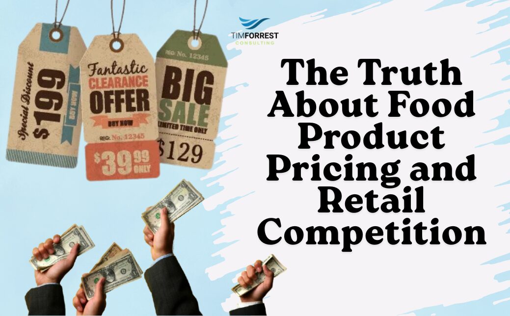 The Truth About Food Product Pricing and Retail Competition Tim