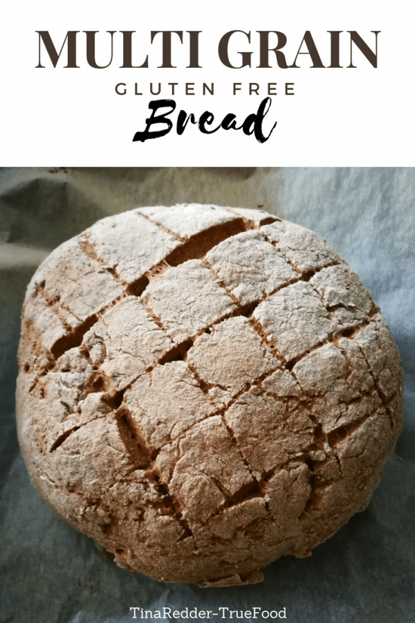 Gluten Free Multigrain Bread Tina Redder True Food