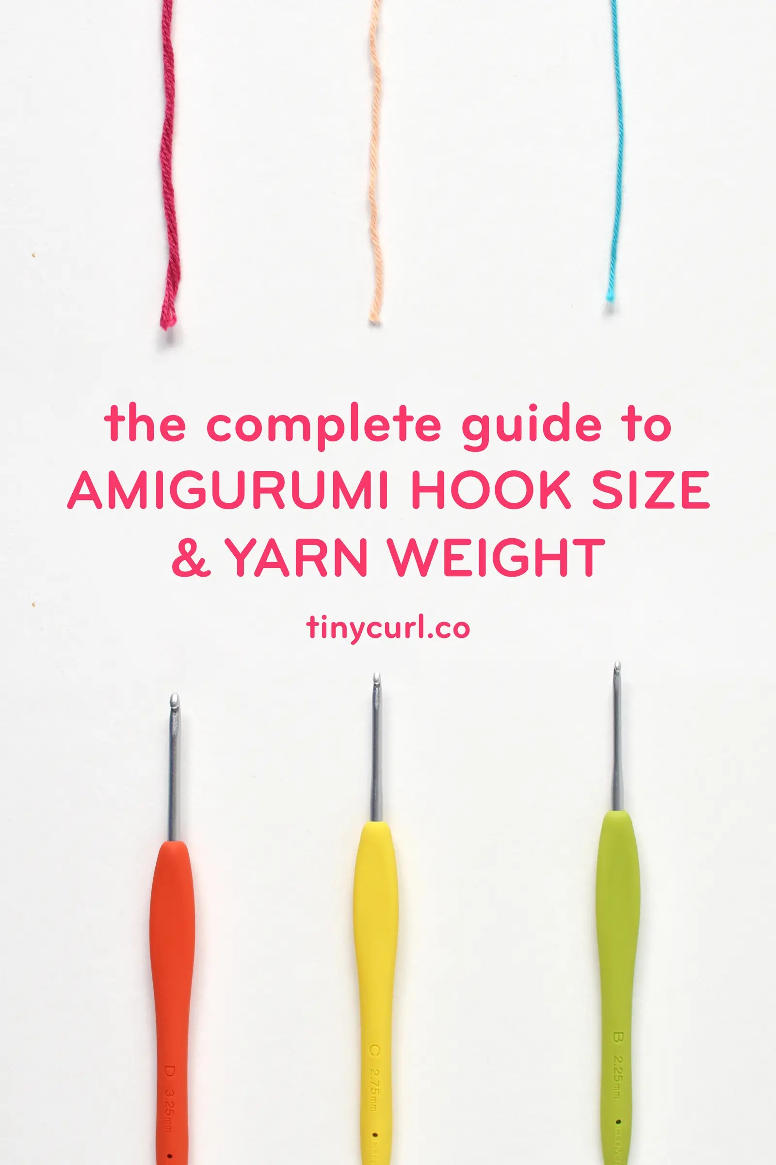 Amigurumi Hook Size & Yarn Weight Guide Tiny Curl Crochet