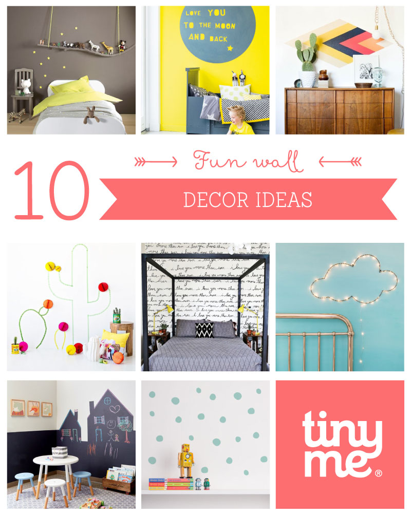 10 Fun Wall Decor Ideas Tinyme Blog 10 Fun Wall Decor Ideas Tinyme Blog