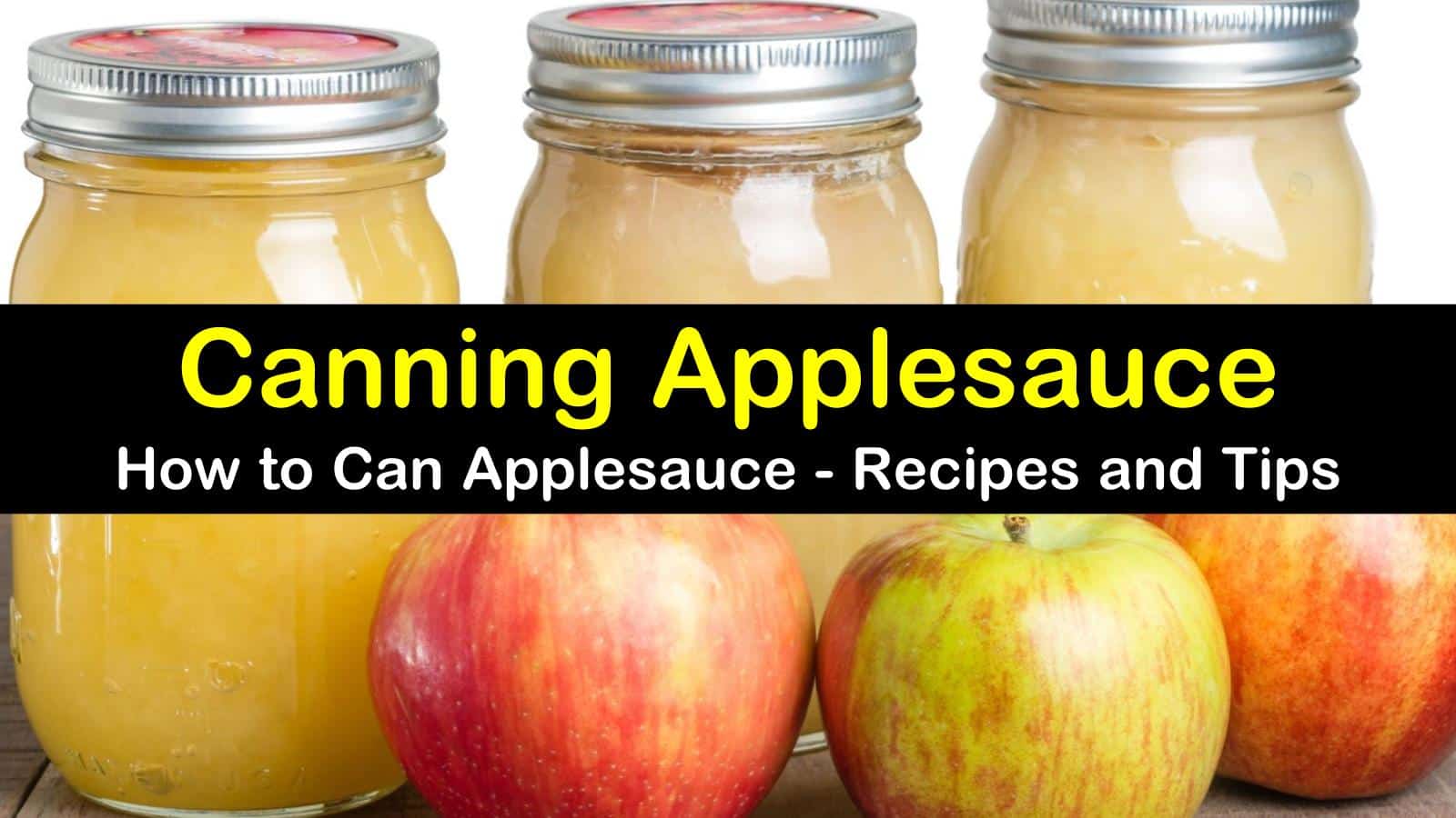 Canning Applesauce: It Doesn't Have To Be Boring Or Complicated! How To Can Applesauce With Amazing Results