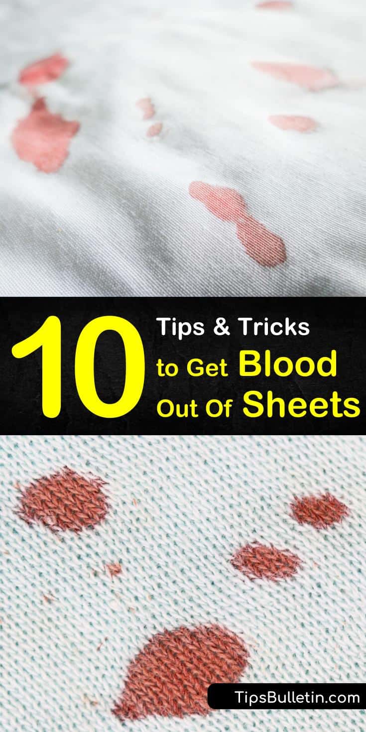 10 Incredible Ways to Get Blood Out of Sheets