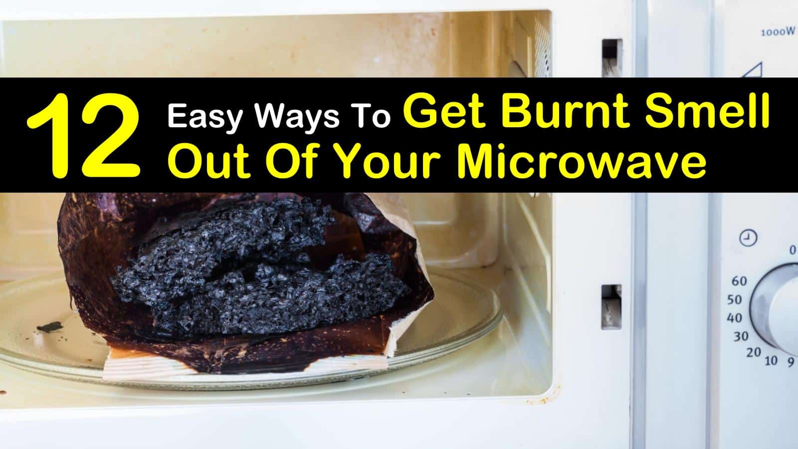 12 Easy Ways to Get Burnt Smell Out of Your Microwave