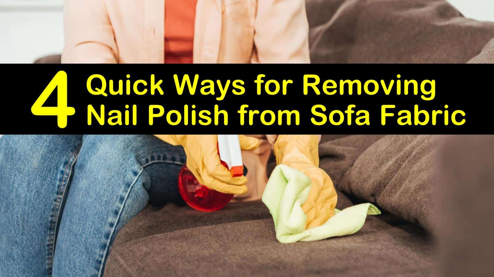 How To Remove Nail Polish Off Upholstery HOWOTREMVO
