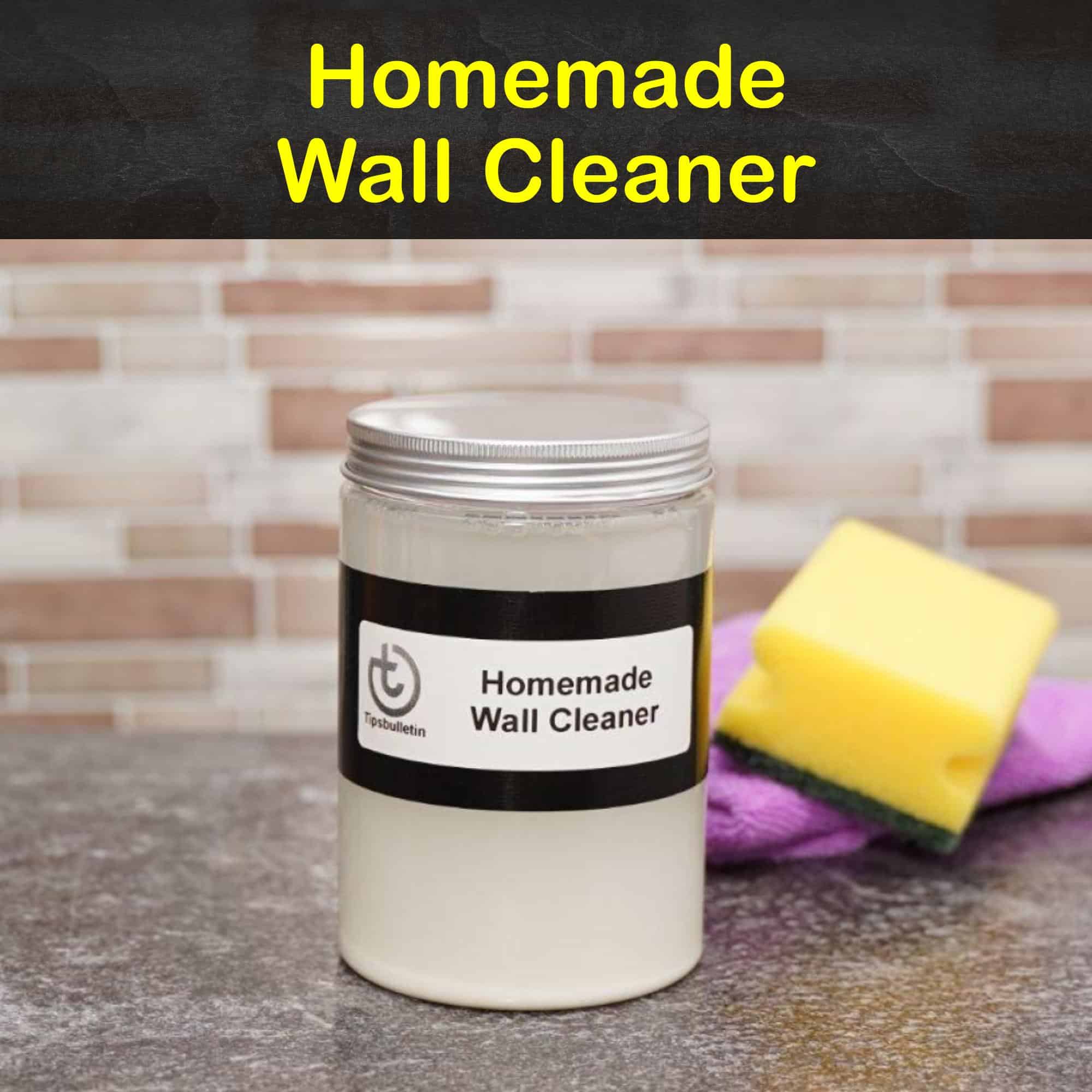 11 Handy Wall Cleaner Recipes