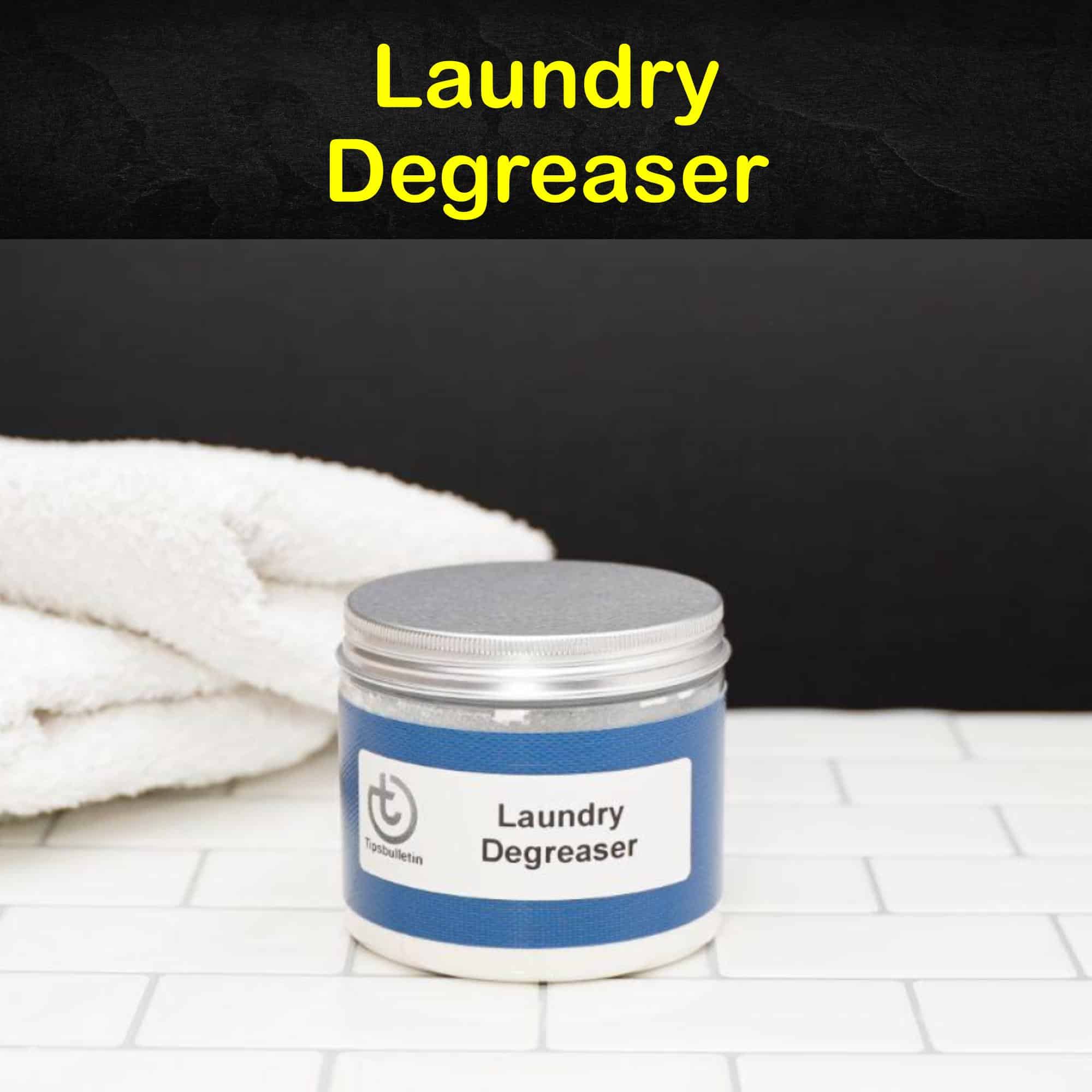 4 Powerful Natural Laundry Degreaser Recipes
