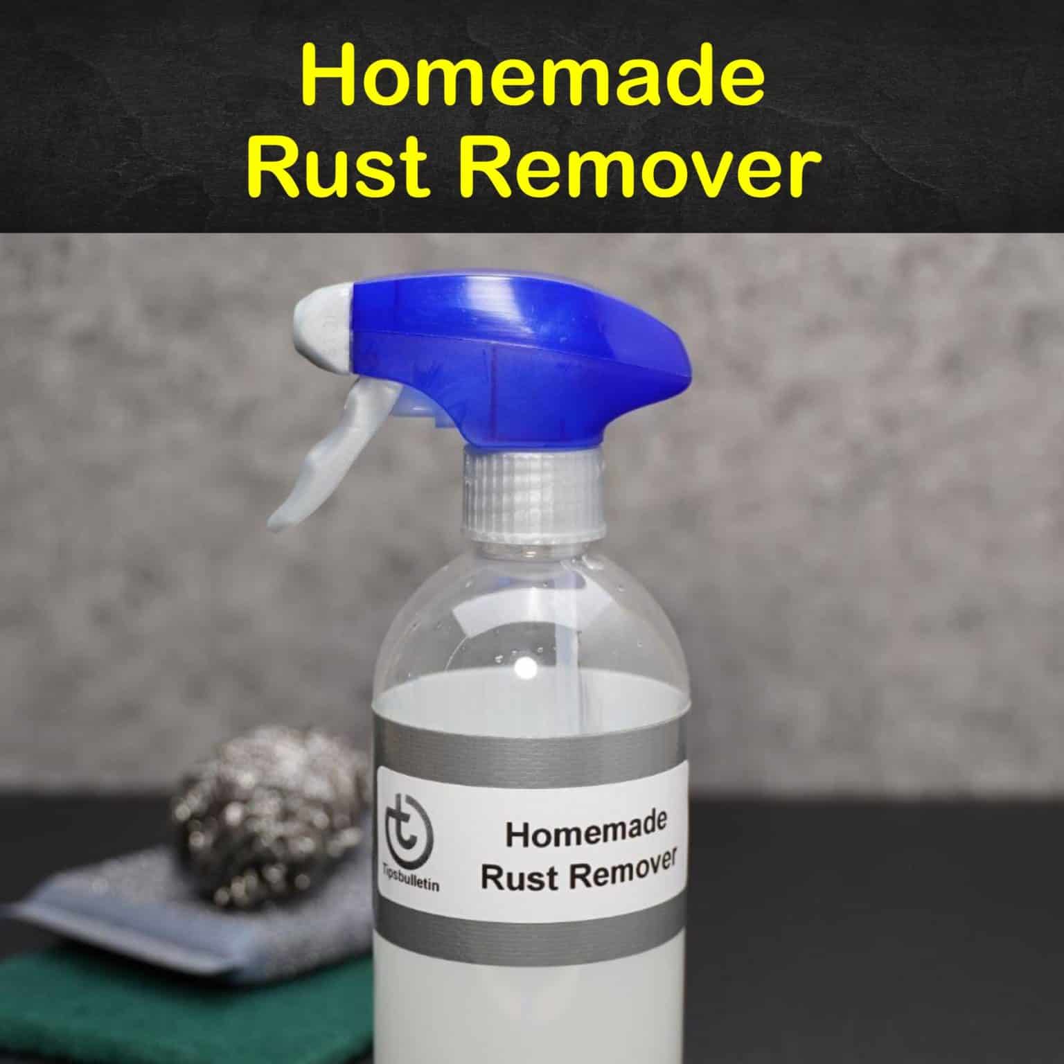 7 Smart & Easy DIY Rust Remover Recipes