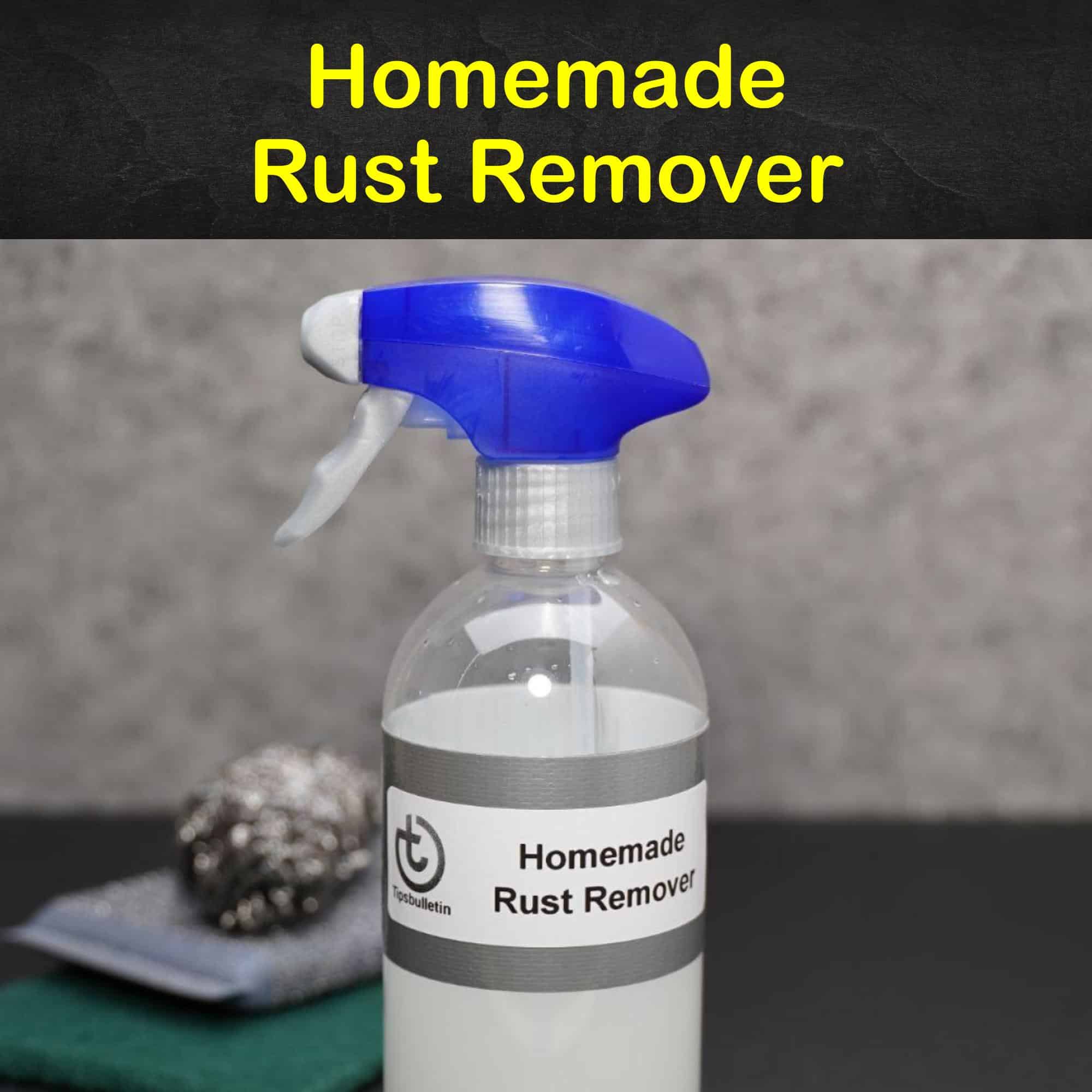 7 Smart & Easy DIY Rust Remover Recipes