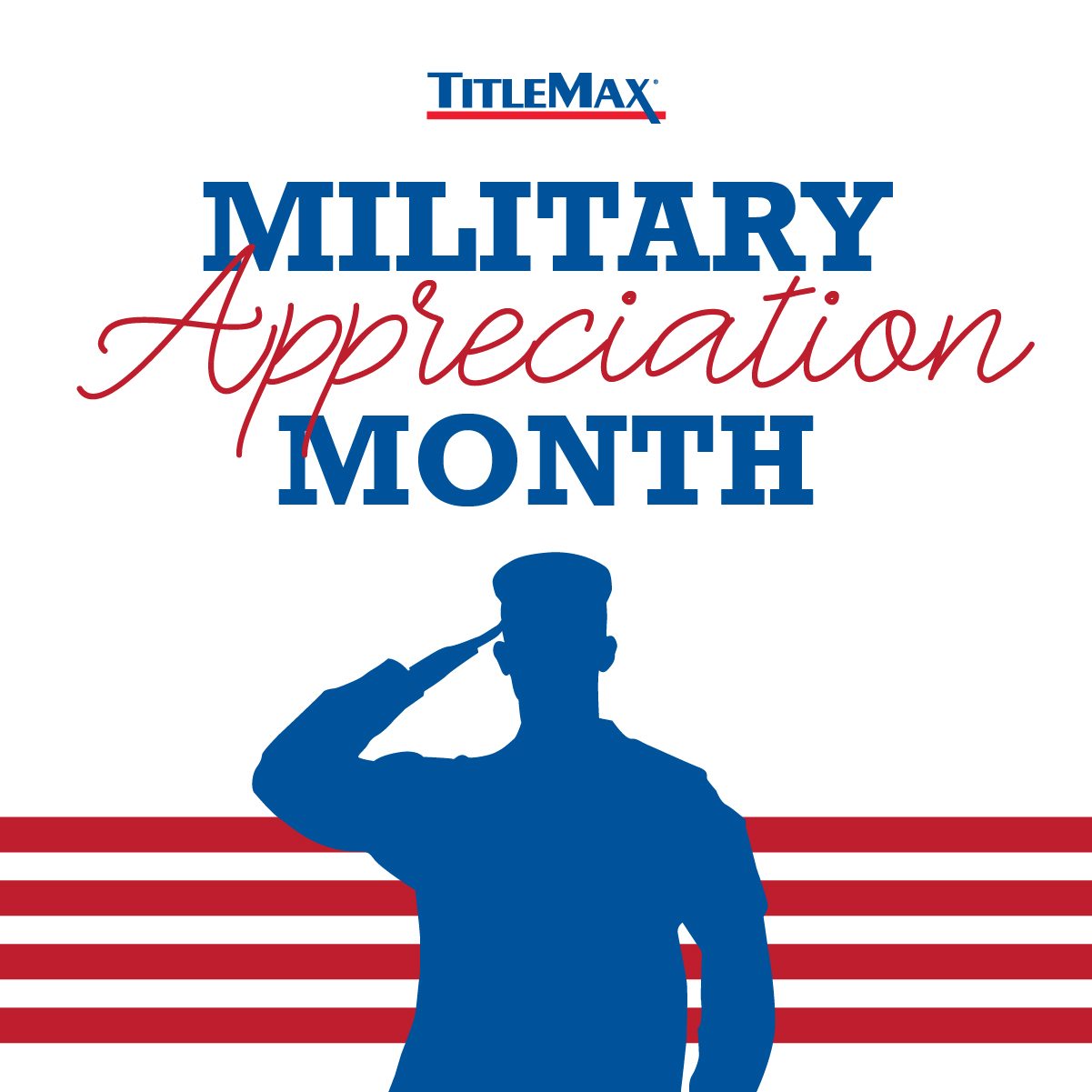 In Honor of Military Appreciation Month TitleMax