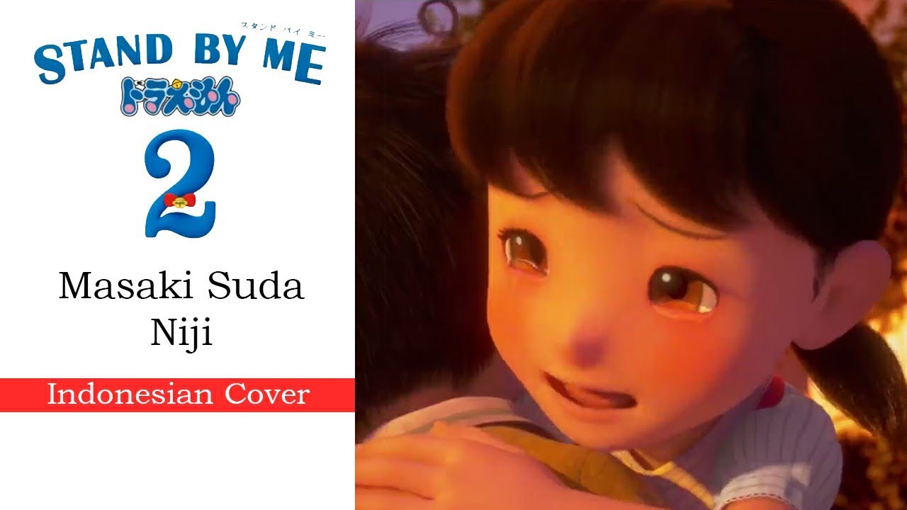 [Stand By Me Doraemon 2] Masaki Suda Niji (Indonesian Cover) TKHUNT