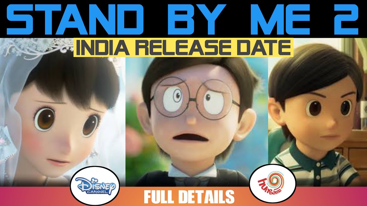 Stand by Me Doraemon 2 India release date of Hindi dubbed version and