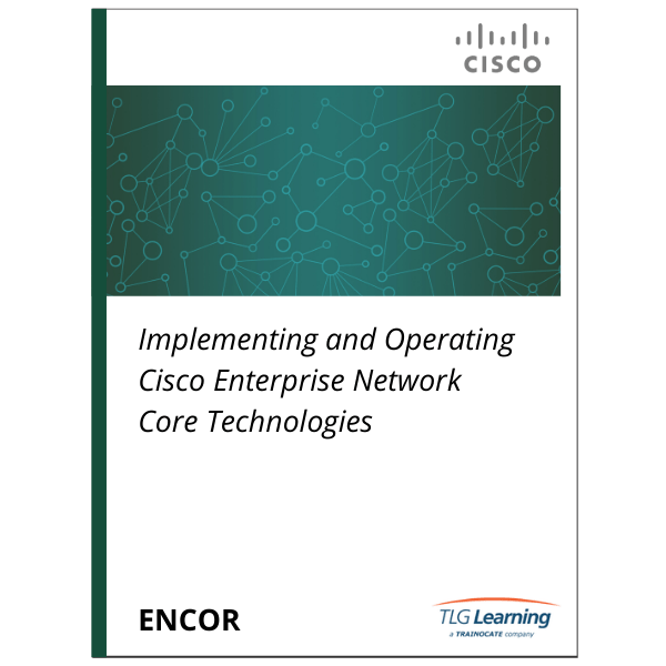 Cisco ENCOR Implementing and Operating Cisco Enterprise Network