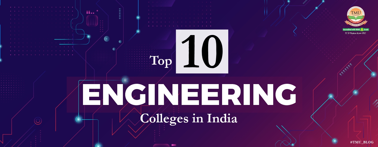 Best/Top 10 Engineering Colleges in India TMU
