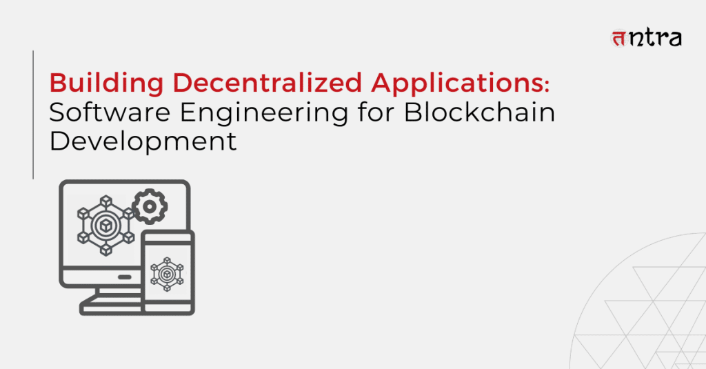 Software Engineering for Blockchain Development Tntra