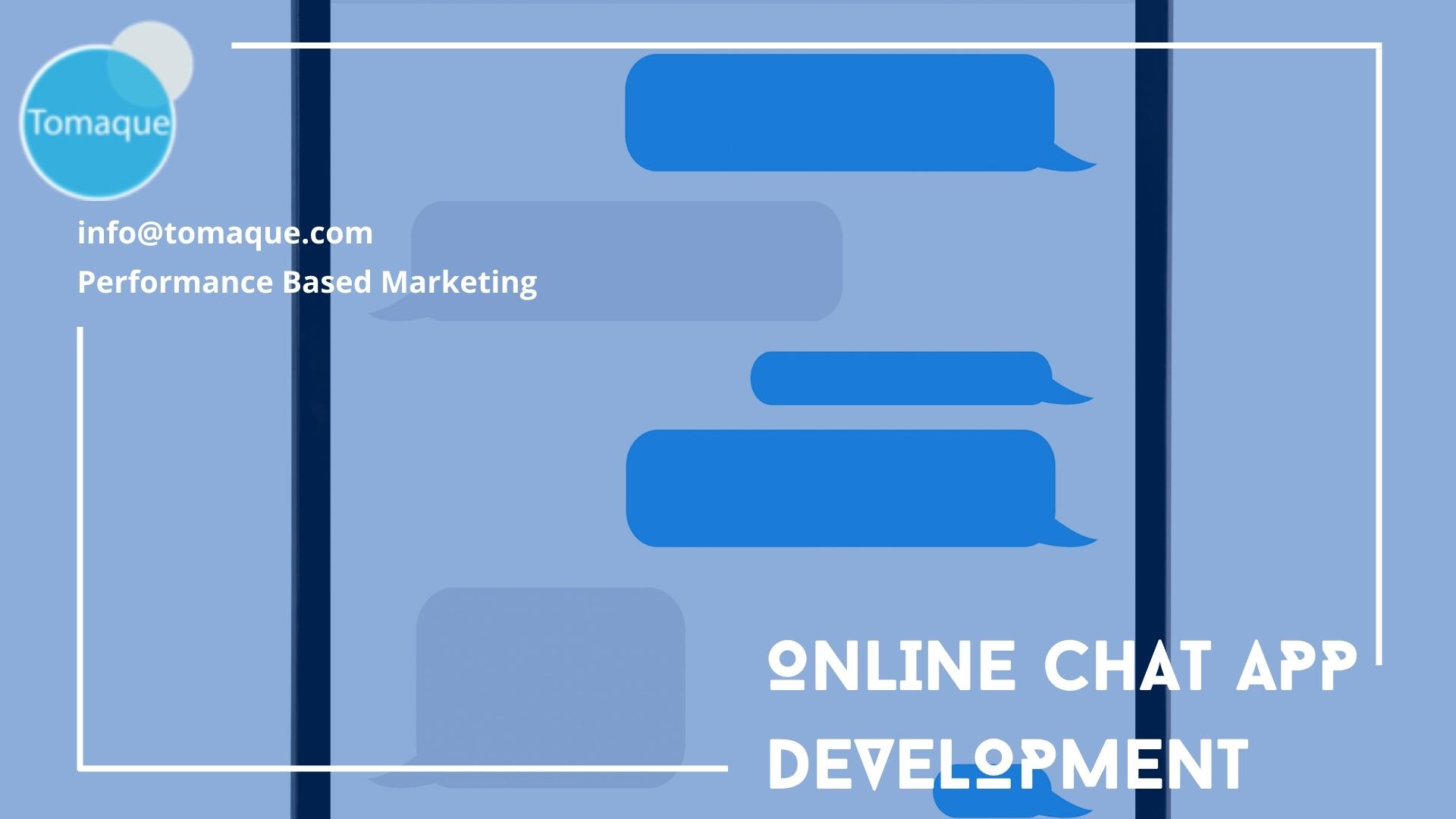 Online Chat App Development Tomaque Digital Services