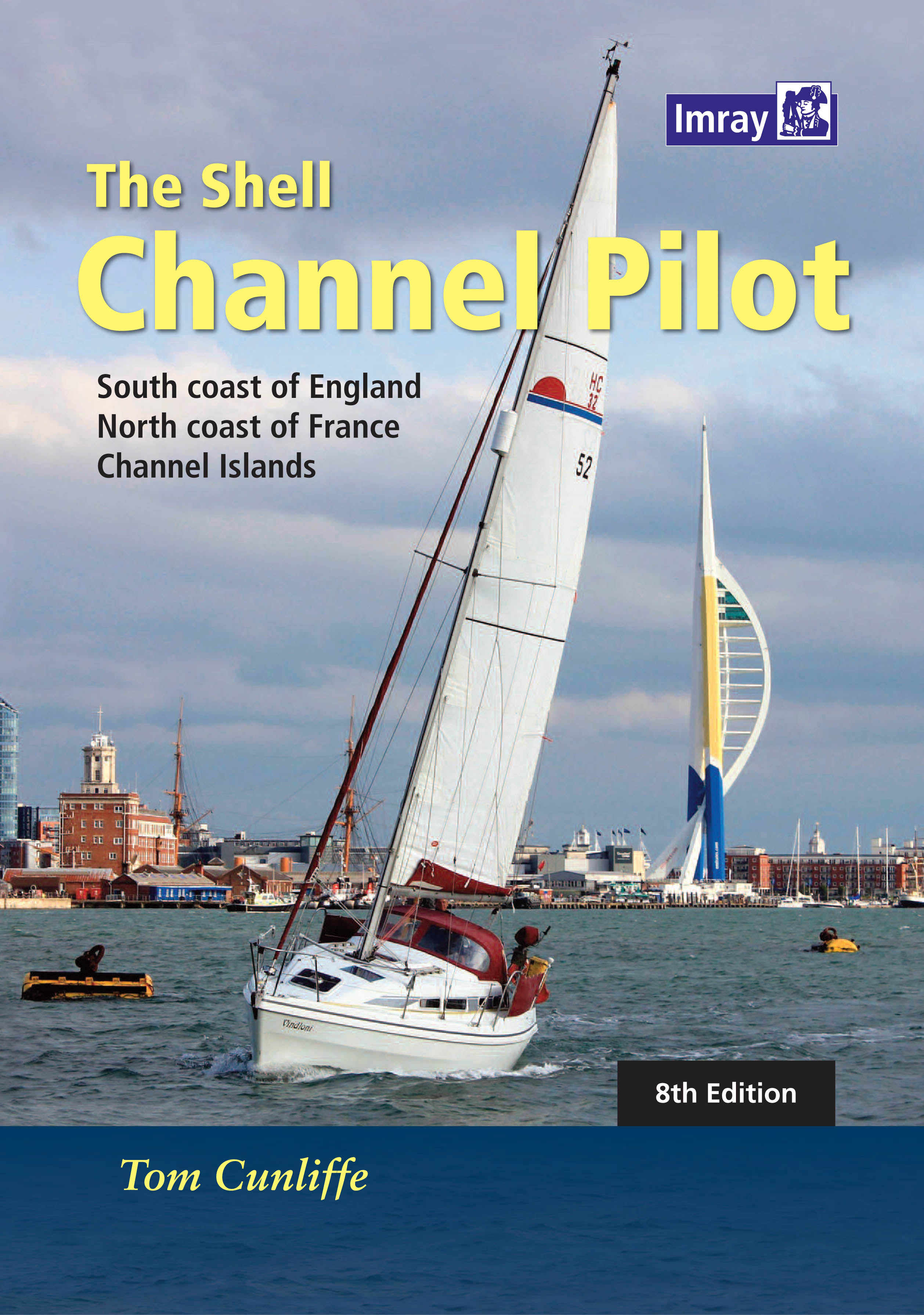 Shell Channel Pilot 8th edition OUT NOW! Tom Cunliffe