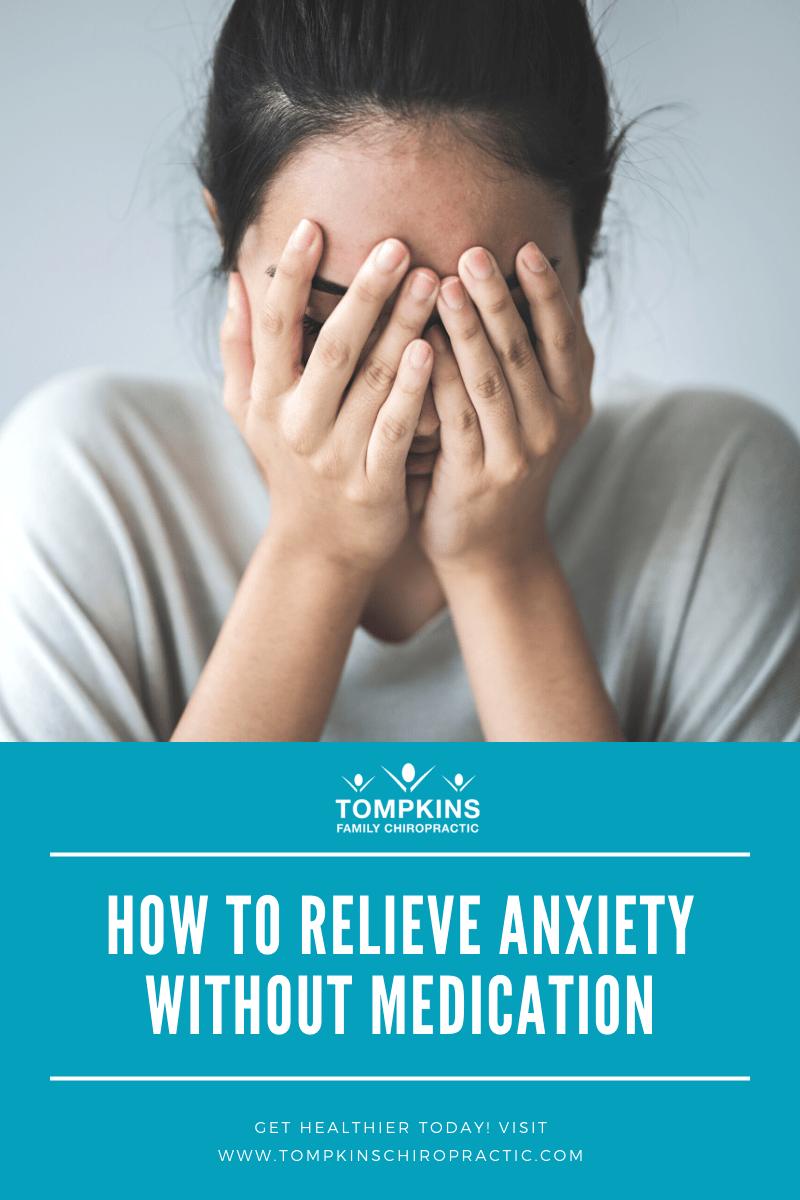 How to Relieve Anxiety without Medication Chiropractor in Marana Chiropractor in Tucson