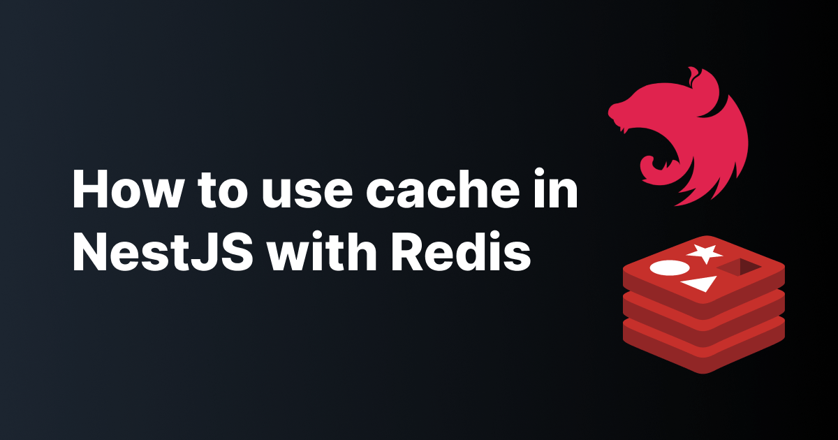 Ultimate Guide NestJS Caching With Redis [2023]
