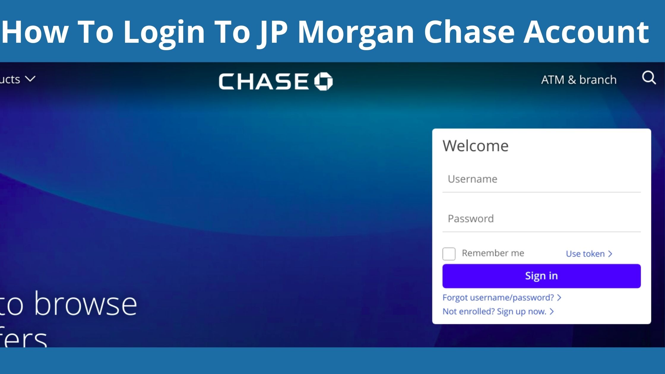 How to log in to your Chase account