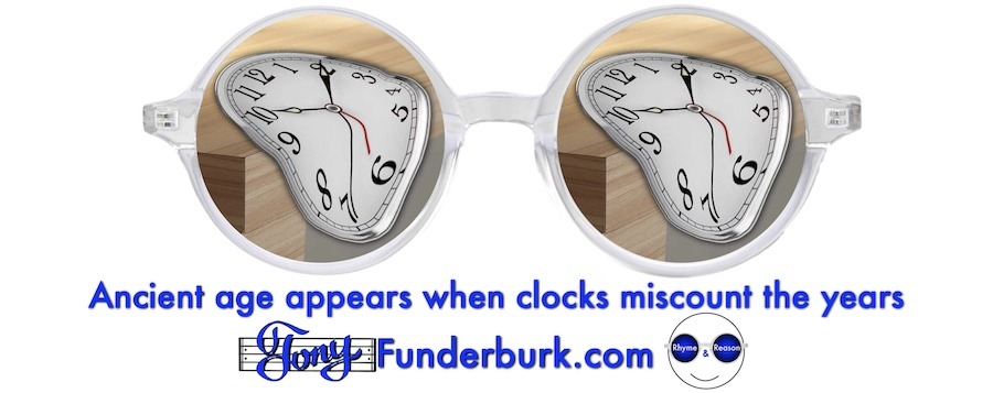 Ancient age appears when clocks miscount the years Tony Funderburk