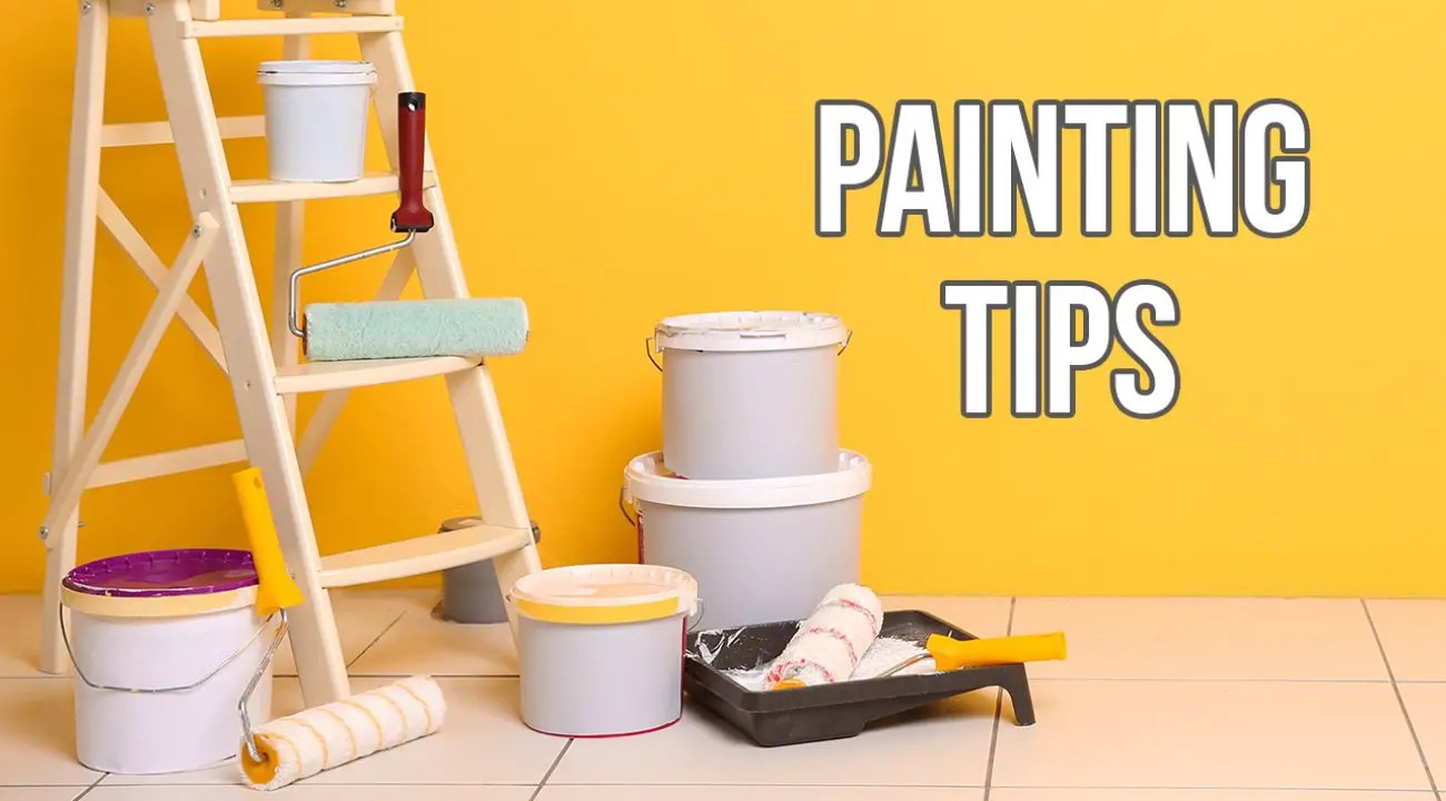 Painting Tips And Techniques How To Get Started Painting Your Home?