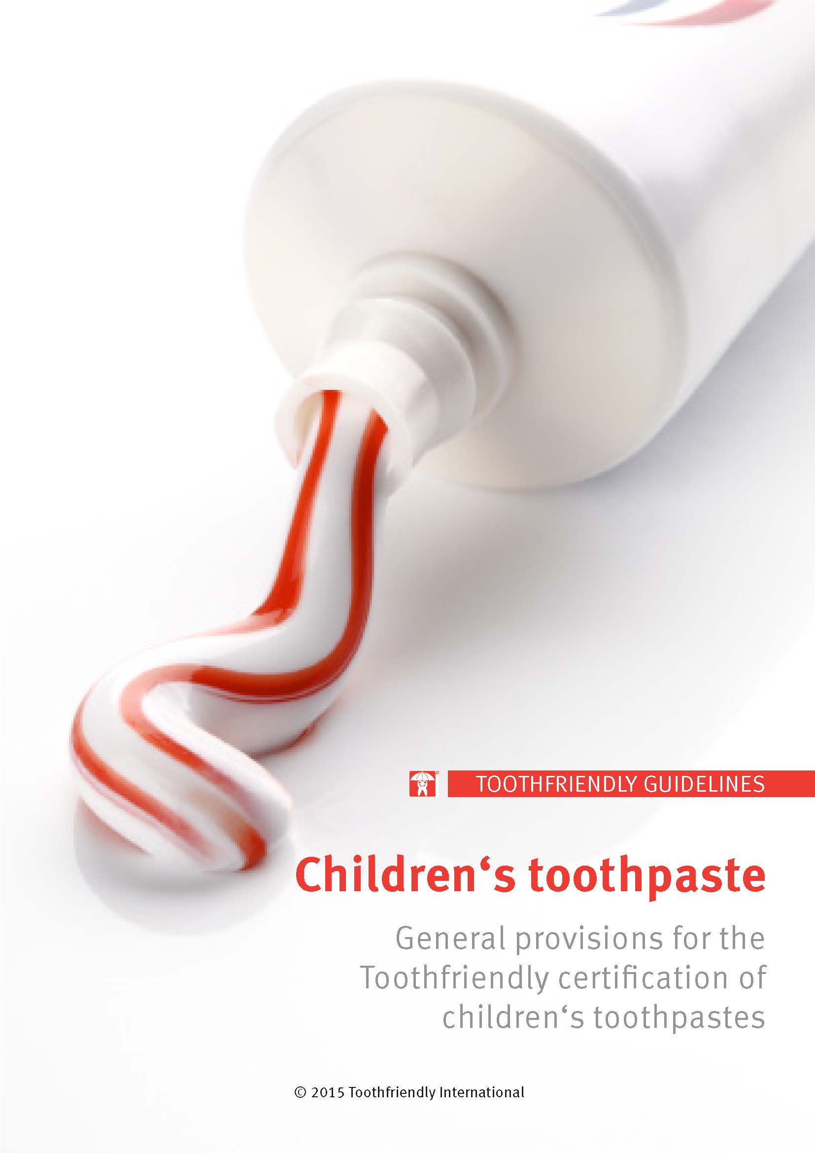 New criteria for children’s toothpaste